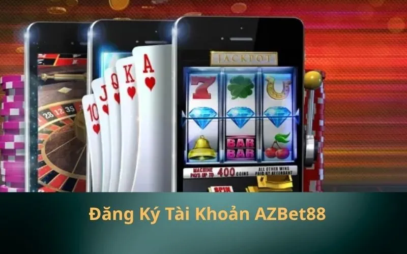 Đăng Ký Tài Khoản AZBet88