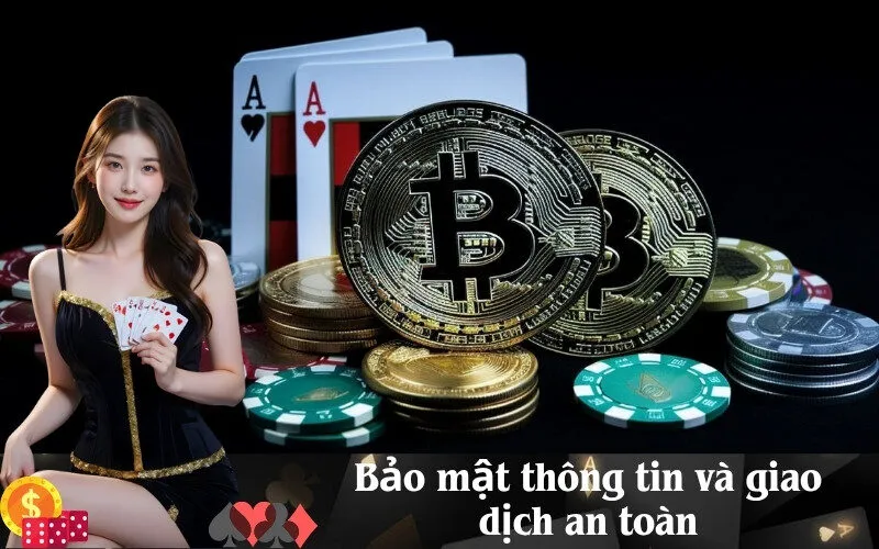 Bảo mật thông tin và giao dịch an toàn