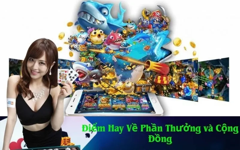 Điểm Hay Về Phần Thưởng và Cộng Đồng