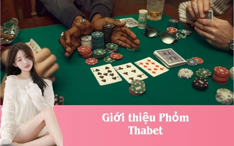 Giới thiệu Phỏm Thabet