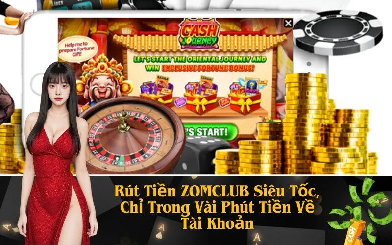 Rút Tiền ZOMCLUB Siêu Tốc, Chỉ Trong Vài Phút Tiền Về Tài Khoản