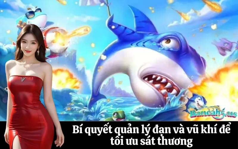 Bí quyết quản lý đạn và vũ khí để tối ưu sát thương